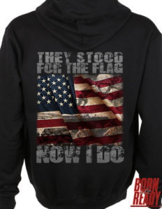 They Stood for the Flag Now I do hoodie