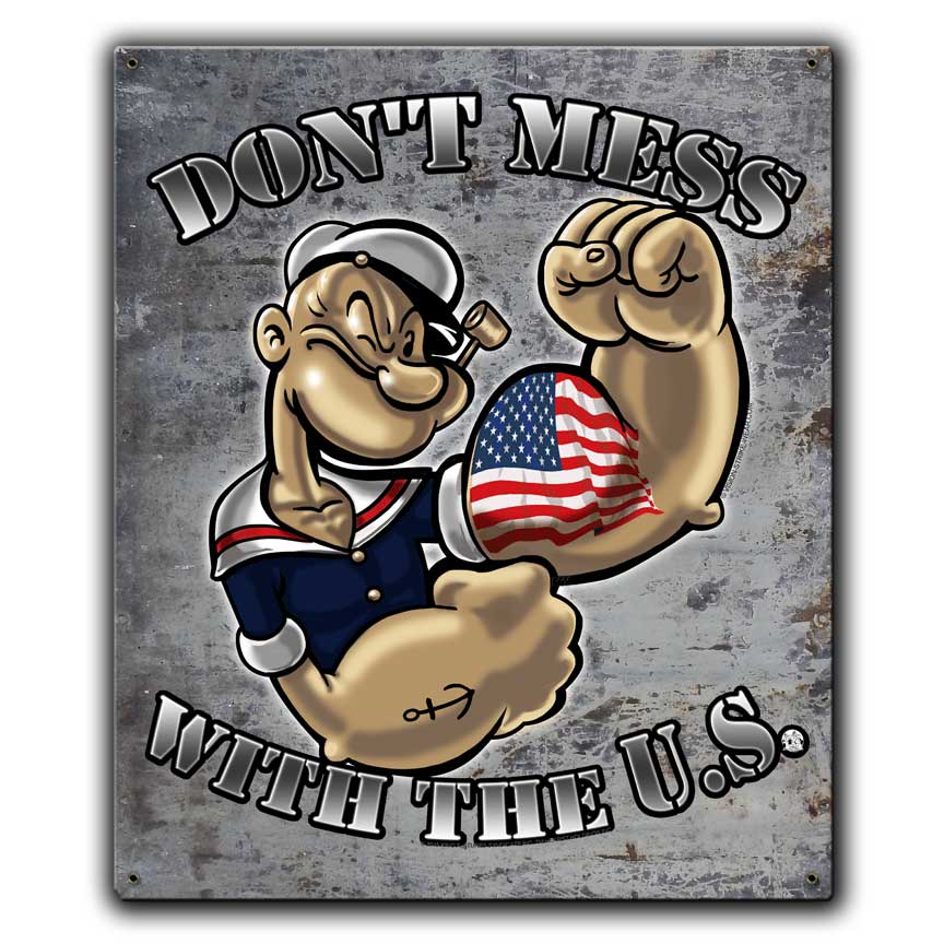 Popeye Don’t Mess With The US Veteran Custom 12 x 15 Vintage Sign
